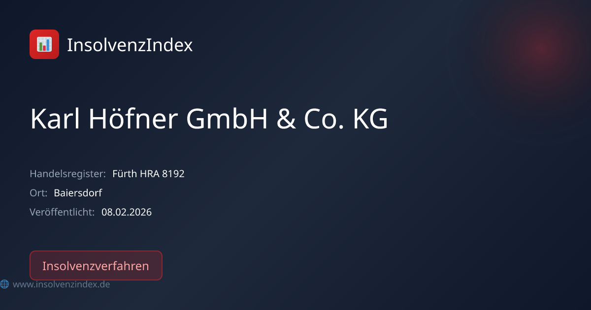 Karl Höfner GmbH & Co. KG (Fürth HRA 8192) - Insolvenz Baiersdorf ...